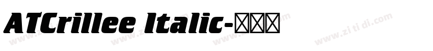 ATCrillee Italic字体转换 ATCrillee Italic字体转换